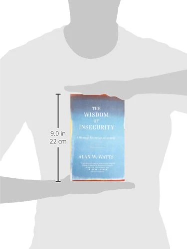 The Wisdom of Insecurity: A Message for an Age of Anxiety - Image 3